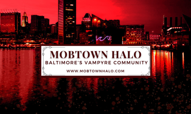 The Mobtown Halo – Baltimore’s Vampyre Community